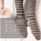 Rowan - A Knitted Sock Society by Rachel Coopley